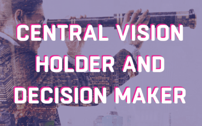 YouTube The Importance of a Central Vision Holder and Decision Maker