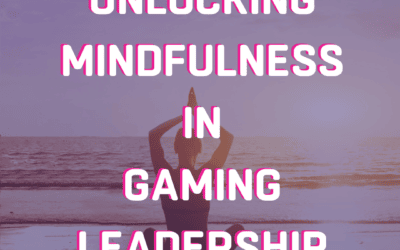 YouTube Unlocking Mindfulness in Gaming Leadership